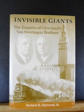 Invisible Giants The Empires of Cleveland’s Van Sweringen Brothers w Dust Jacket picture