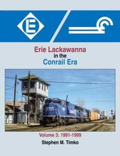 Morning Sun Books Erie Lackawanna in the Conrail Era Volume 3: 1991-1999, H 1691 picture