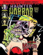 HAUNTED HORROR: BANNED COMICS FROM THE 1950S: (VOLUME 1) By Various & Craig Yoe picture