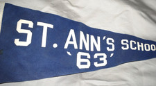 Vintage Felt Pennant - St. Anne's School 1963  Keezer Mfg. Company Plaistow NH picture