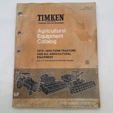 Vintage 1979 Timken Agricultural Equipment Catalog 1978-1959 Farm Tractors AG 78 picture