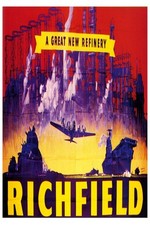 🌟 Richfield 'A Great New Refinery' Vintage Ad Poster 🌟 1940s Style - 24x36” picture