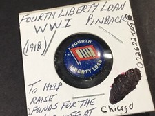 1918 Fourth Liberty Loan Pinback World War II Button Chicago 022622 96a picture