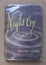 NIGHT CRY by William L. Stuart  - 1st/1st HCDJ 1948 - VG+ hard-boiled crime picture