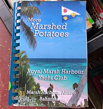 More Marshed Potatoes Spiral-Bound Cookbook - Royal Marsh Harbour Yacht Club picture