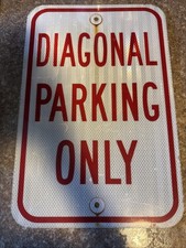 Retired Genuine Reflective Aluminum sign Diagonal Parking Only  12 X 18 picture