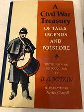 A CIVIL WAR TREASURY OF TALES, LEGENDS AND FOLKLORE Edited By B.A. Botkin picture