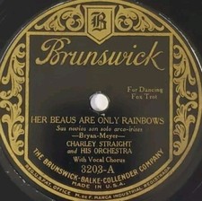 Brunswick 3203 Her Beaus Are Only Rainbows - Charley Straight Orch. 78rpm Record picture