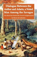 Dialogue Between the Author and Adario, a Noted Man Among the Savages: The Book picture
