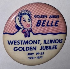 Westmont Golden Jubilee Belle Pin Button 1921-1971 Vintage OHM Fostoria OH picture