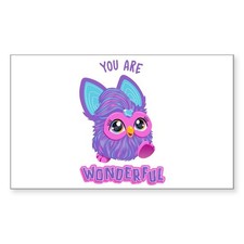 CafePress Furby You Are Wonderful Sticker (rect.) (1220262136) picture