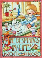 Mary Engelbreit Handmade Magnet-The Best Things In Life Aren't Things picture