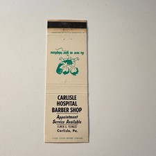 Carlisle Hospital Barber Shop EG Yeingst PA Vintage Matchbook Cover 5MB126-3-2 picture