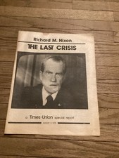 August 9, 1974 Times-Union Special Report Newspaper “the Last Crisis” picture
