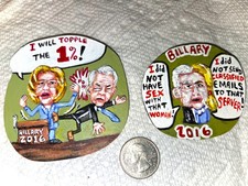 2 - Hillary 2016  Political Pins Folk Art - Artist Alan Ferster - New picture