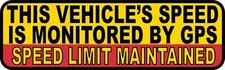 StickerTalk Vehicle's Speed Is Monitored By GPS Sticker, 10 inches x 3 inches picture