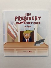 SIGNED The President Who Didn’t Read 2020 First Edition Jahid Turner HC picture