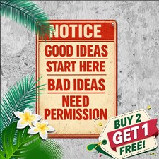 Good Ideas Start Here Funny Sign Industrial Workshop Caution Metal Plaque 8x12 picture