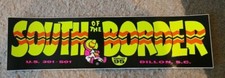 South of the Border bumper STICKER ,travel  Dillion SC U.S. 301-501 SC picture