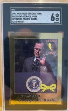 1991 AMA RARE Desert Storm George Bush Gold 1-per-case Yellow Ribbon GRADE 6 picture