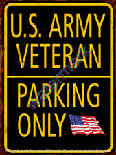 U.S. Army Veteran Parking Only  Metal  Sign 9