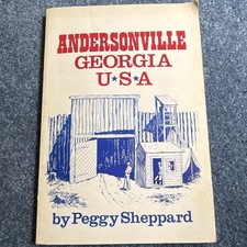 Andersonville Georgia U.S.A. by Peggy Sheppard, Paperback, Civil War Militaria picture