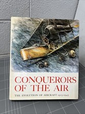 VINTAGE BOOK CONQUERORS OF THE AIR EVOLUTION OF AIRCRAFT 1903 1945 P picture