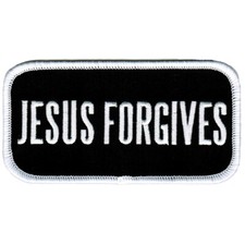 JESUS FORGIVES RELIGIOUS PATCH embroidered iron-on CHRIST GOD SLOGAN CHRISTIAN picture
