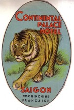 HOTEL LUGGAGE LABEL ,HOTEL CONTINENTAL PALACE SAIGON , LARGE SZ DESIGN 1920 /30 picture