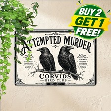 Attempted Murder Crows Tin Sign Dark Humor Bird Watching Metal Plaque 8x12 picture