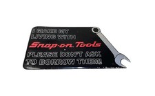 Snap-on Tools Metal Sign 24”L x 13”H Don't Ask To Borrow My Tools Made in USA picture