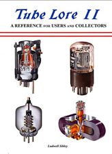 TUBE LORE II BY LUDWELL SIBLEY - SECOND EDITION - THE CLASSIC VACUUM TUBE BOOK picture