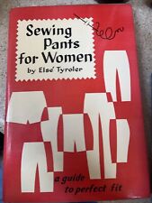 Sewing Pants for Women: A Guide to Perfect Fit Tyroler, Else HC picture
