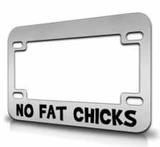NO FAT CHICKS Motorcycle Plate Frame picture