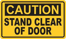 StickerTalk Caution Stand Clear of Door Vinyl Sticker 5x3 inches picture