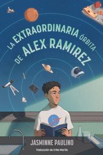 La extraordinaria órbita de Alex Ramirez / The Extraordinary Orbit of Alex Ramir picture