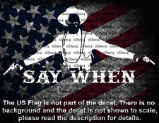 Doc Holiday Say When # 4 Window Vinyl Decal US Made picture