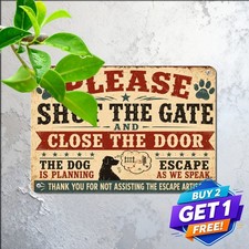 Humorous Dog Escaping Warning Sign Metal Sign Vintage Gate Decor 8x12 picture