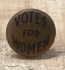 Vintage 1915-1916 Votes For Women Suffrage Movement pinback button picture