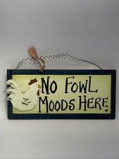 Vintage “No Fowl Moods Here” Wooden Sign Chicken Farmhouse Country Kitchen Decor picture