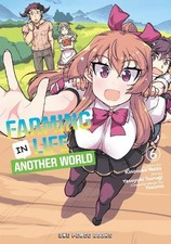 Kinosuke Naito Farming Life in Another World Volume 6 (Paperback) picture