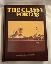 The Classy Ford V8 : 50th Anniversary signed by Lorin Sorensen 1932-1953 Fords picture