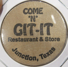 Vintage Come 'N' Git-It Restaurant Junction, TX Wooden Nickel - Token Texas picture