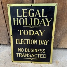 Rare Vintage Bank Legal Holiday Today Sign No Business Transacted Election Day picture