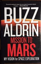 BUZZ ALDRIN APOLLO 11 HAND SIGNED *MISSION TO MARS* H/C BOOK & D/J NOT INSCRIBED picture