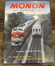 MONON The Hoosier Line 2nd Rev Edition by Gary W. Dolzall & Stephen Dolzall HC picture