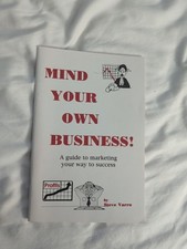 Mind Your Own Business Book - Magic Marketing to Success By Steve Varro picture