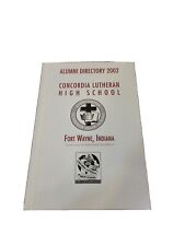 Concordia Lutheran High School Fort Wayne Indiana Alumni Directory 2002 picture