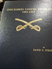 Limited Edition INSCRIBRD UNION SWORDS 1861-1865 picture