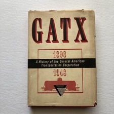 Vintage GATX 1898-1948 General American Transportation Corporation Hardcover picture